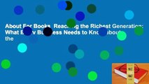 About For Books  Reaching the Richest Generation: What Every Business Needs to Know about the