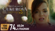 Bir Zamanlar Çukurova 74. Bölüm 2. Fragmanı