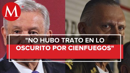 AMLO niega que EU haya soltado a Cienfuegos a cambio de capo