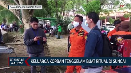 Keluarga Korban Tenggelam Buat Ritual Di Sungai Mahakam