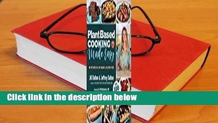 The Whole Food Plant Based Cookbook: Over 100 Recipes  Review
