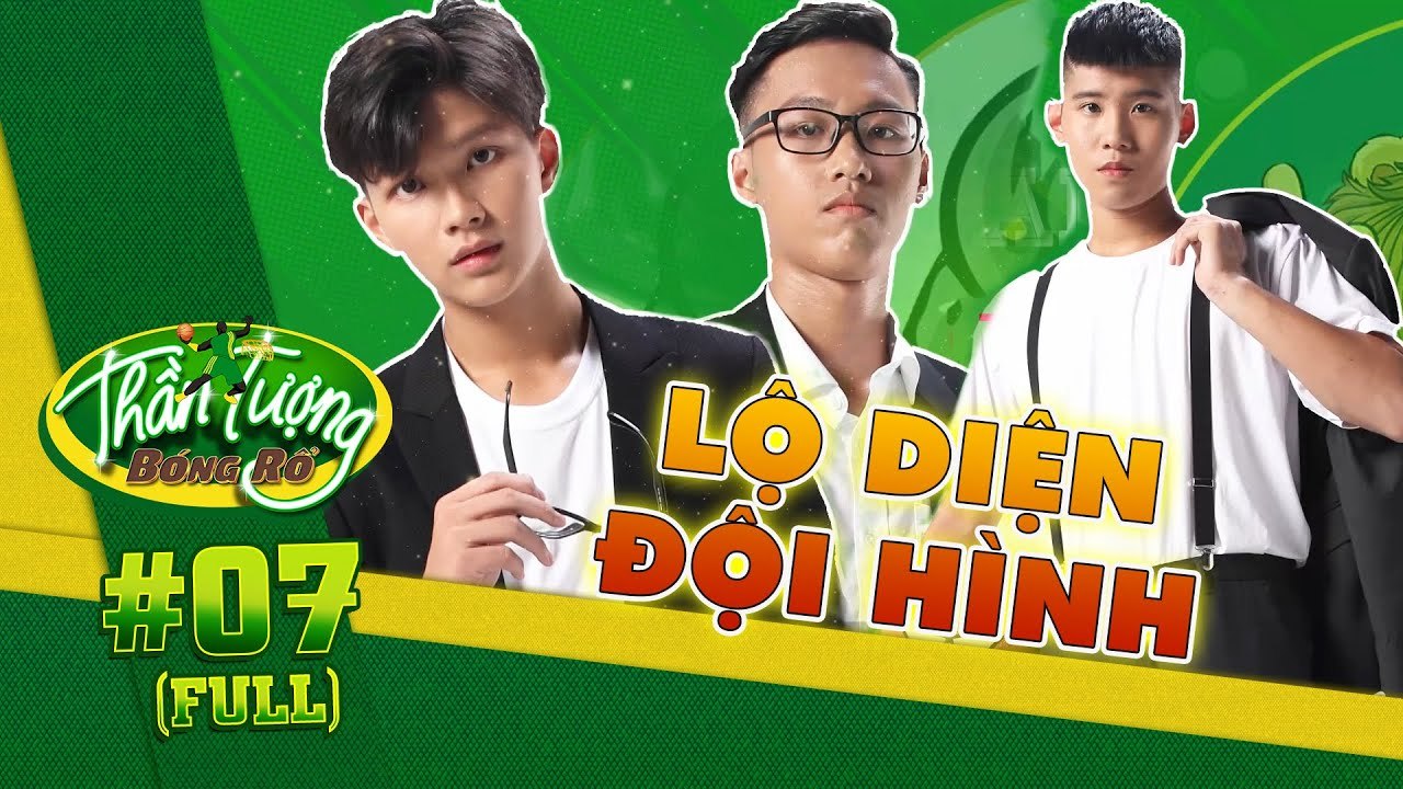 Thần Tượng Bóng Rổ #7 | Lộ diện đội hình chính thức CỰC NGẦU của hai đội Sử Tử và Tê Giác