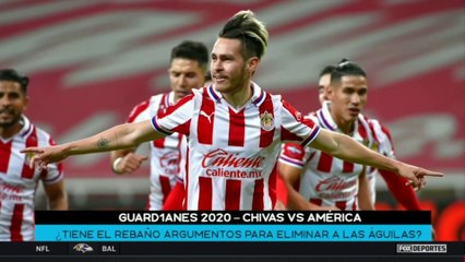 ¿Chivas tiene argumentos para eliminar al América?: FOX Sports Radio