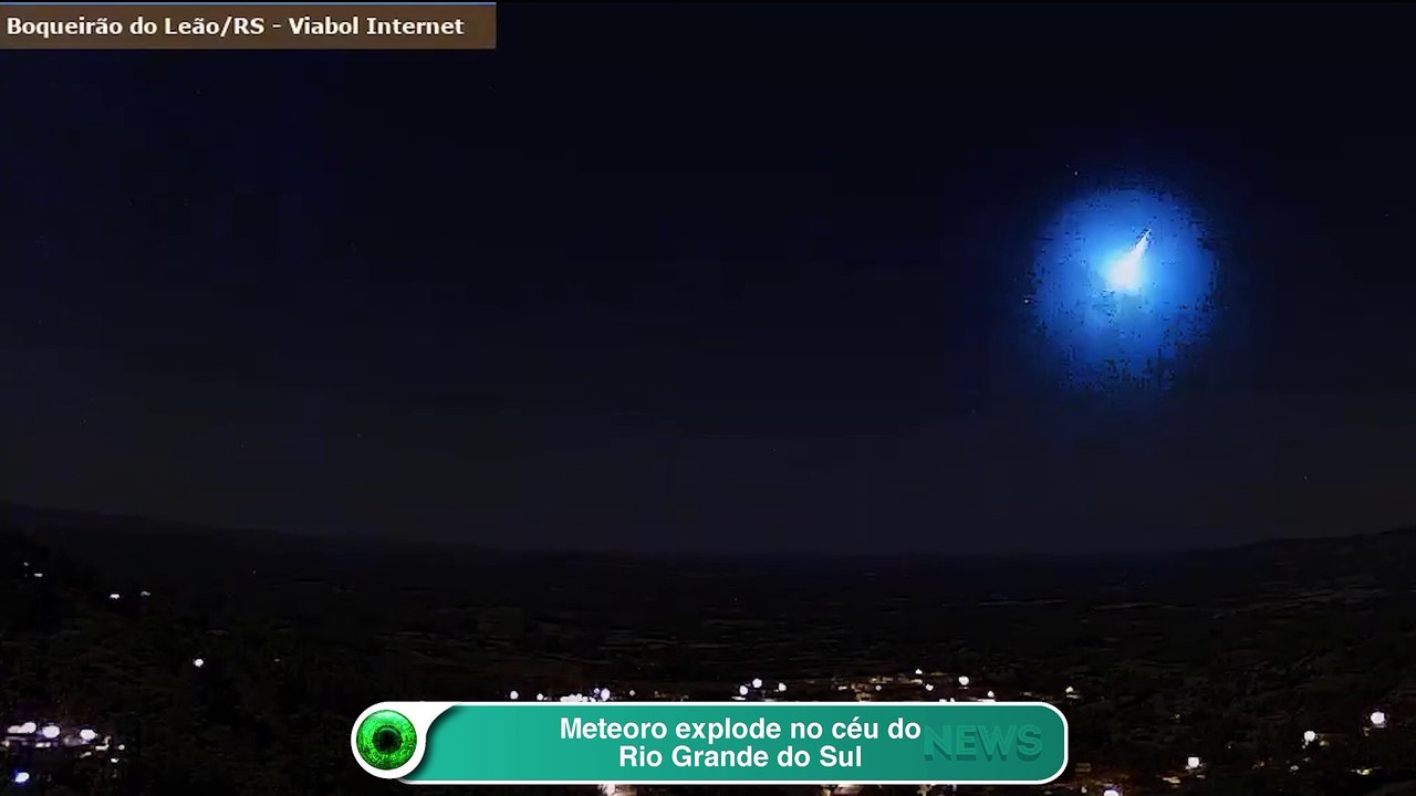 Meteoro explode no céu do Rio Grande do Sul