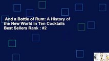 And a Bottle of Rum: A History of the New World in Ten Cocktails  Best Sellers Rank : #2