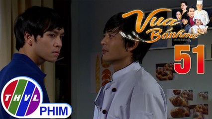 Vua bánh mì - Tập 51[1]: Nguyện quyết tâm thắng cuộc thi vì muốn Bảo gọi mình là anh
