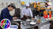 Vua bánh mì - Tập 51[2]: Cách chuẩn bị cho cuộc thi của Nguyện và Bảo là hoàn toàn khác nhau