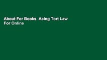 About For Books  Acing Tort Law  For Online