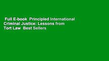Full E-book  Principled International Criminal Justice: Lessons from Tort Law  Best Sellers Rank