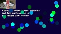 About For Books  Cases, Materials and Text on European Law and Private Law  Review