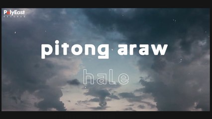 Hale - Pitong Araw - (Official Lyric)