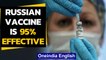 Russia's Sputnik V vaccine is 95% effective | Latest update | Oneindia News