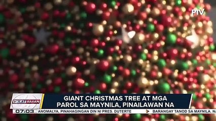 #UlatBayan | Giant Christmas tree at mga parol sa Maynila, pinailawan na