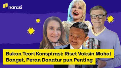 Bukan Teori Konspirasi: Riset Vaksin Mahal Banget, Peran Donatur pun Penting | Narasi Newsroom