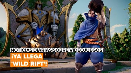 La beta de ‘Wild Rift’ ya tiene fecha de lanzamiento