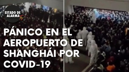PÁNICO en el AEROPUERTO de SHANGAI por un positivo de CORONAVIRUS