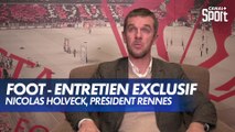 Entretien avec Nicolas Holveck, président du Stade Rennais