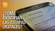 ¿Cómo identificar las estafas digitales? - Buenos Días - VPItv