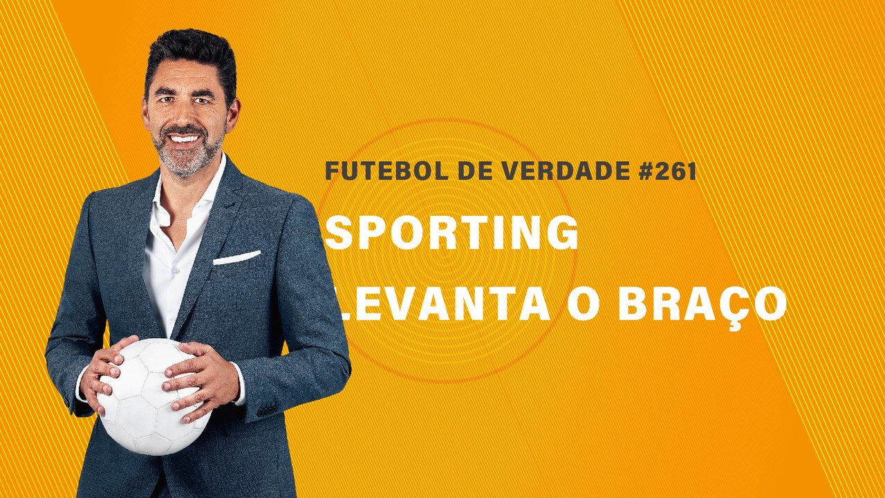 FDV #261 - Sporting levanta o braço