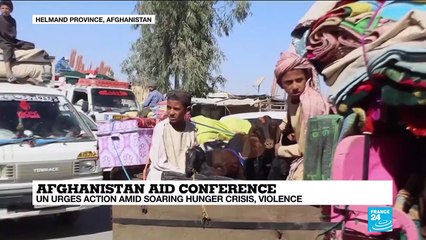 Afghanistan aid conference: UN urges actions amid soaring hunger crisis, violence