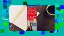 Full version  Coach Yourself to Success: 101 Tips to Accomplish Your Personal and Professional