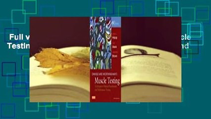 Full version  Daniels and Worthingham's Muscle Testing: Techniques of Manual Examination and
