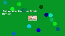Full version  Zorba the Greek  Review
