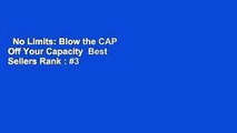 No Limits: Blow the CAP Off Your Capacity  Best Sellers Rank : #3