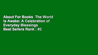 About For Books  The World Is Awake: A Celebration of Everyday Blessings  Best Sellers Rank : #2