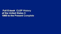 Full E-book  CLEP History of the United States II: 1865 to the Present Complete