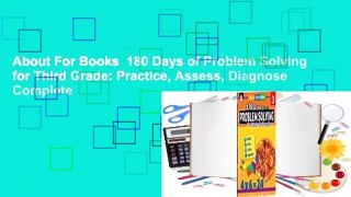 About For Books  180 Days of Problem Solving for Third Grade: Practice, Assess, Diagnose Complete