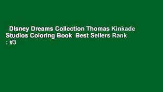 Disney Dreams Collection Thomas Kinkade Studios Coloring Book  Best Sellers Rank : #3