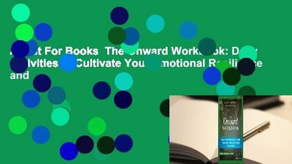 About For Books  The Onward Workbook: Daily Activities to Cultivate Your Emotional Resilience and