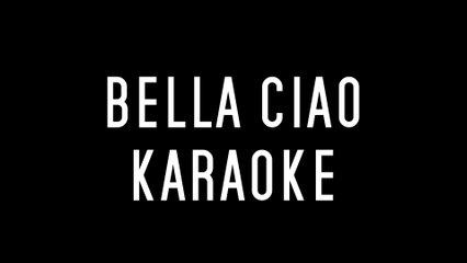 Bella Ciao 2020 - KARAOKE ITALIANO