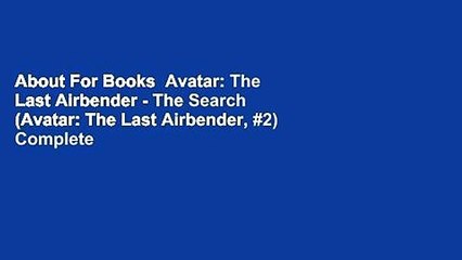 About For Books  Avatar: The Last Airbender - The Search (Avatar: The Last Airbender, #2) Complete