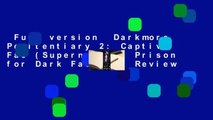 Full version  Darkmore Penitentiary 2: Captive Fae (Supernatural Prison for Dark Fae #2)  Review