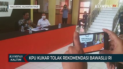 KPU Kukar Tolak Rekomendasi Bawaslu RI