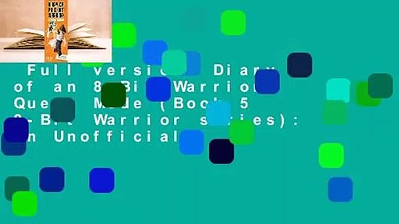 Full version  Diary of an 8-Bit Warrior: Quest Mode (Book 5 8-Bit Warrior series): An Unofficial