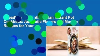 [Read] The Essential Indian Instant Pot Cookbook: Authentic Flavors and Modern Recipes for Your