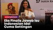 Eks Finalis Jawab Isu Indonesian Idol Cuma Settingan