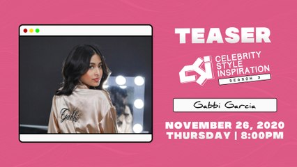 [TEASER] The Manila Times CSI: Celebrity, Style, Inspiration Season 3 Episode 6