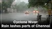 Cyclone Nivar: Rain lashes parts of Chennai
