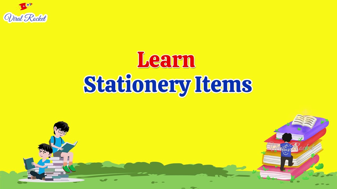 Stationery Words In English for Kids | Learn Stationery Items Names | Learn Stationery Names with Picture | ViralRocket