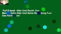 Full E-book  Alter Und Recht: Das Menschliche Alter Und Seine Bedeutung Fuer Das Recht Unter