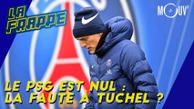 Le PSG est nul : la faute à Tuchel ?