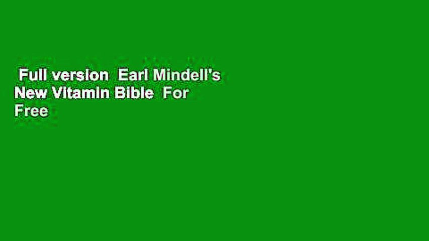 Full version  Earl Mindell's New Vitamin Bible  For Free