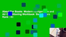 About For Books  Modern Refrigeration and Air Conditioning Workbook  Best Sellers Rank : #3