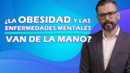 Relación entre obesidad y enfermedades mentales