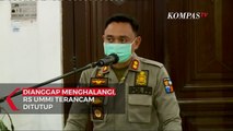 RS Ummi Terancam Ditutup Karena Dianggap Menghalangi dan Menghambat Kerja Satgas Covid