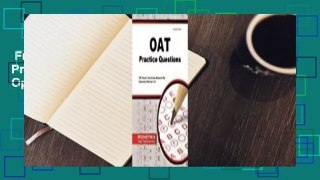Full E-book  OAT Practice Questions: OAT Practice Tests & Exam Review for the Optometry Admission